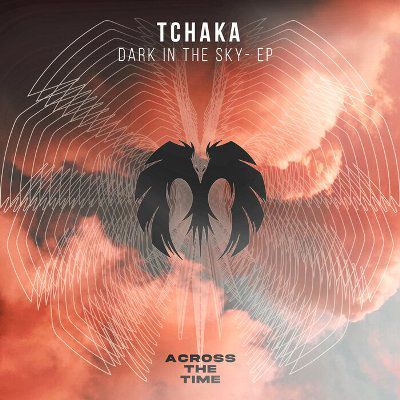 Tchaka - Dark in the Sky [ATT008]